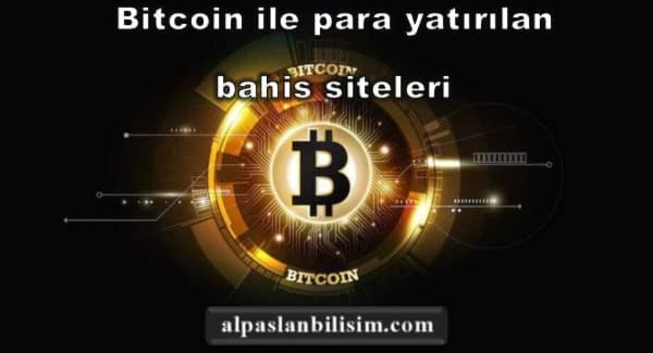 Bitcoin ile para yatırılan bahis siteleri