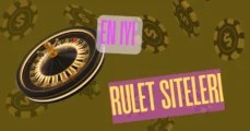 En İyi Rulet Siteleri
